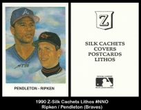 1990 Z-Silk Cachets Lithos #NNO Ripken Pendleton Braves