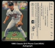 1995 Classic $10 Phone Card #5AU Autograph