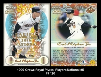 1999 Crown Royale Pivotal Players National #5