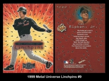 1999 Metal Universe Linchpins #9
