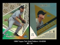 1999 Topps Tek Gold Pattern 16 #25B
