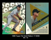 1999 Topps Tek Gold Pattern 17 #25B