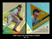 1999 Topps Tek Gold Pattern 9 #25B