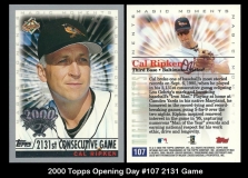 2000 Topps Opening Day #107 2131 Game