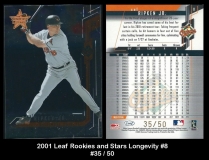 2001 Leaf Rookies and Stars Longevity #8