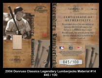 2004 Donruss Classics Legendary Lumberjacks Material #14