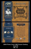 2004 Prime Cuts II MLB Icons Century Gold #4
