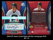 2004 SP Game Used Patch All-Star Autograph #CR