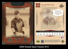 2004 Sweet Spot Classic #13