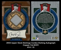 2004 Upper Deck Etchings Combo Etching Autograph Copper Foil #CR1