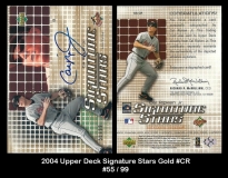 2004 Upper Deck Signature Stars Gold #CR