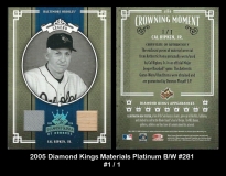 2005 Diamond Kings Materials Platinum BW #281