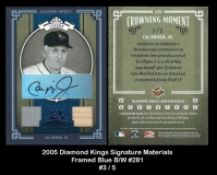 2005 Diamond Kings Signature Materials Framed Blue BW #281