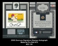2005 Donruss Signature Stamps Autograph Material Pro Ball #10