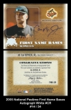 2005 National Pastime First Name Bases Autograph White #CR