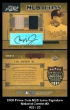 2005 Prime Cuts MLB Icons Signature Material Combo #9
