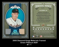 2005 Diamond Kings Materials Framed Green Platinum #281