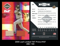 2005 Leaf Limited TNT Prime #167