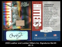 2005 Leather and Lumber Hitters Inc Signatures Bat #3