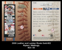2005 Leather and Lumber Rivals Gold #22