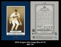 2005 Origins Old Judge Blue #116