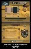 2005 Prime Cuts MLB Icons Material Combo #9