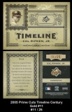 2005 Prime Cuts Timeline Century Gold #11