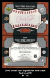 2005 Sweet Spot Signatures Red Stitch Red Ink #CR