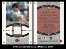 2005 Sweet Spot Classic Materials #CR1