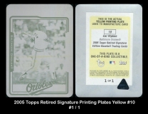 2005 Topps Retired Signature Printing Plates Yellow #10
