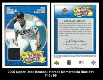 2005 Upper Deck Baseball Heroes Memorabilia Blue #11