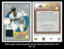 2005 Upper Deck Baseball Heroes Memorabilia Silver #11