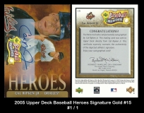 2005 Upper Deck Baseball Heroes Signature Gold #15