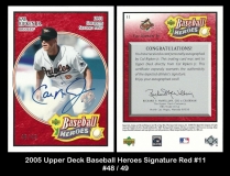 2005 Upper Deck Baseball Heroes Signature Red #11