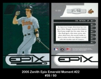 2005 Zenith Epix Emerald Moment #22