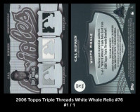 2006-Topps-Triple-Threads-White-Whale-Relic-76