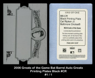 2006-Greats-of-the-Game-Bar-Barrel-Auto-Greats-Printing-Plates-Black-CR