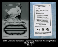 2006-Ultimate-Collection-Legendary-Materials-Printing-Plates-Black-CR2