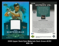 2006 Upper Deck Epic Materials Dark Green #CR2
