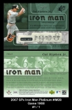 2007 SPx Iron Man Platinum #IM28 Game 1908