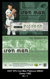 2007 SPx Iron Man Platinum #IM45 Game 1482