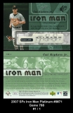 2007 SPx Iron Man Platinum #IM71 Game 788