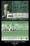 2007 SPx Iron Man Platinum #IM78 Game 608