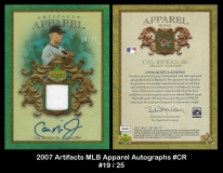 2007 Artifacts MLB Apparel Autographs #CR