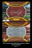2007 Sweet Spot Signatures Glove Leather Silver Ink #CR