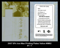 2007-SPx-Iron-Man-Printing-Plates-Yellow-IM62