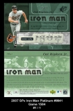2007 SPx Iron Man Platinum #IM41 Game 1584