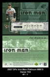 2007 SPx Iron Man Platinum #IM73 Game 733