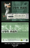 2007 SPx Iron Man Platinum #IM75 Game 688