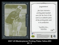 2007 UD Masterpieces Printing Plates Yellow #53